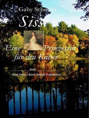 cover image of Sissi Eine Prinzessin für den Kaiser